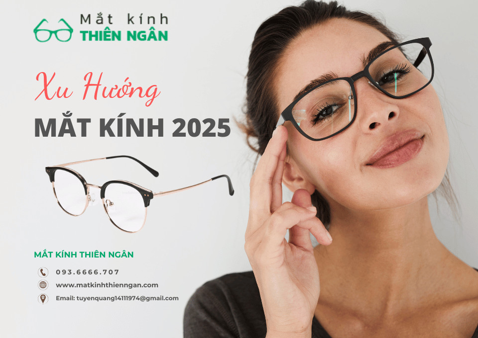 Xu hướng mắt kính 2025 không nên bỏ qua